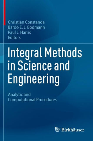 Integral Methods in Science and Engineering