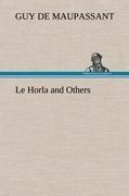 Le Horla and Others