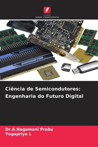 Ciência de Semicondutores: Engenharia do Futuro Digital