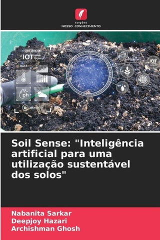 Soil Sense: "Inteligência artificial para uma utilização sustentável dos solos"