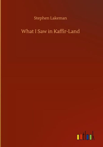 What I Saw in Kaffir-Land