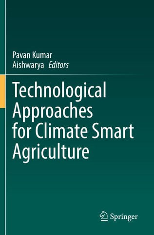Technological Approaches for Climate Smart Agriculture