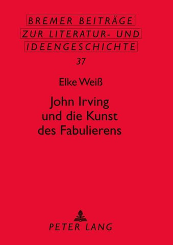 John Irving und die Kunst des Fabulierens