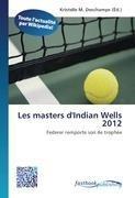 Les masters d'Indian Wells 2012
