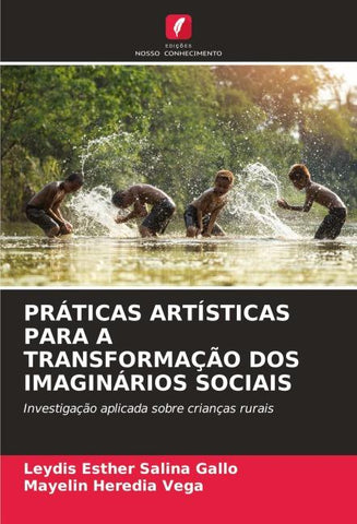 PRÁTICAS ARTÍSTICAS PARA A TRANSFORMAÇÃO DOS IMAGINÁRIOS SOCIAIS