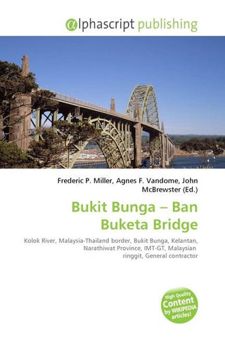 Bukit Bunga - Ban Buketa Bridge