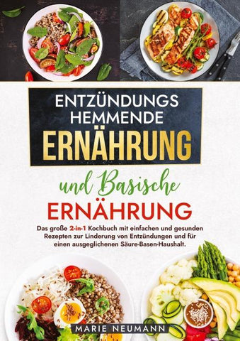 Entzündungshemmende Ernährung und Basische Ernährung