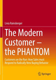 The Modern Customer – the PHANTOM