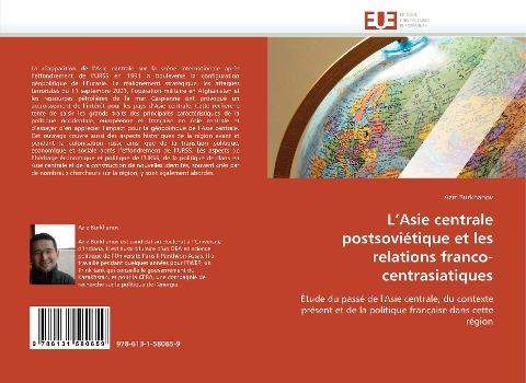 L'Asie centrale postsoviétique et les relations franco-centrasiatiques