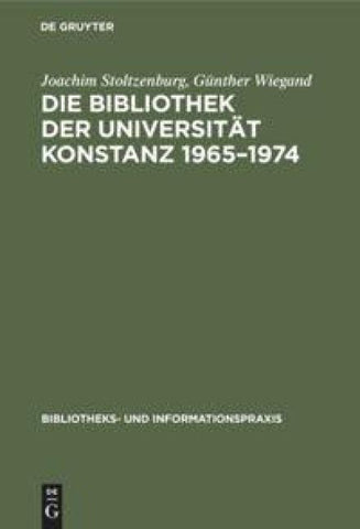 Die Bibliothek der Universität Konstanz 1965–1974