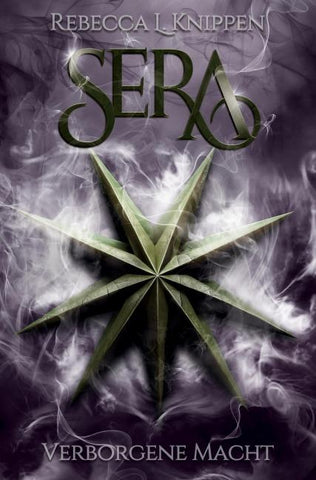 Sera: Verborgene Macht