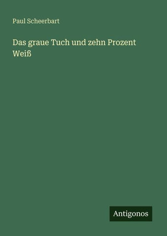 Das graue Tuch und zehn Prozent Weiß