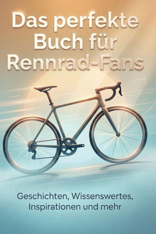 Das perfekte Buch für Rennrad-Fans