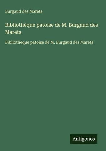 Bibliothèque patoise de M. Burgaud des Marets