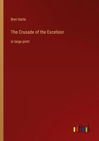 The Crusade of the Excelsior