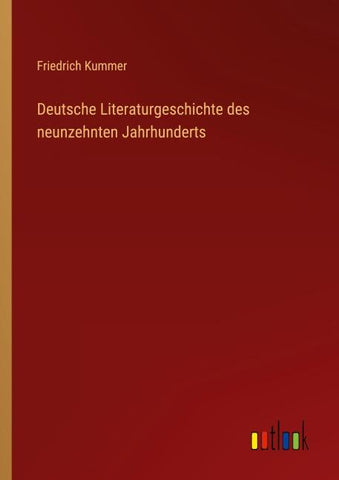 Deutsche Literaturgeschichte des neunzehnten Jahrhunderts