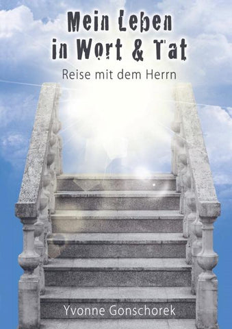 Mein Leben in Wort & Tat