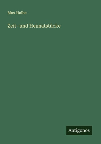 Zeit- und Heimatstücke
