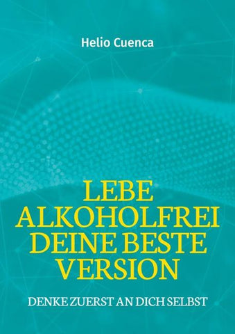 Lebe Alkoholfrei deine beste Version