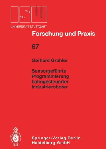 Sensorgeführte Programmierung bahngesteuerter Industrieroboter