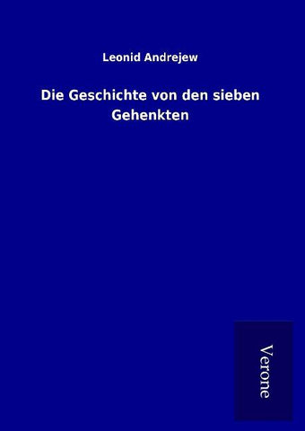 Die Geschichte von den sieben Gehenkten