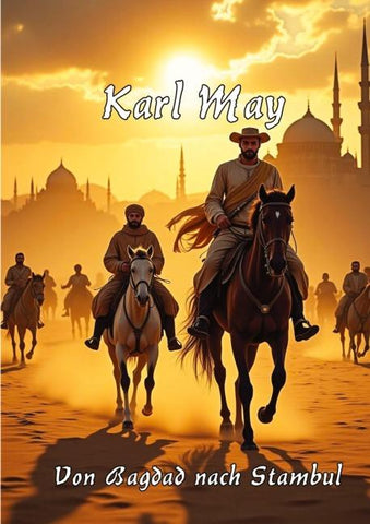 Von Bagdad nach Stambul