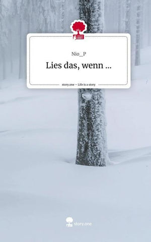Lies das, wenn .... Life is a Story - story.one