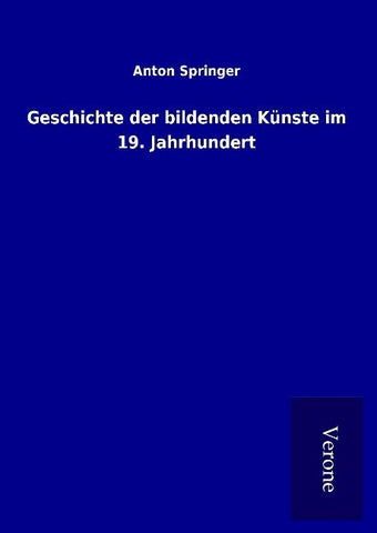 Geschichte der bildenden Künste im 19. Jahrhundert