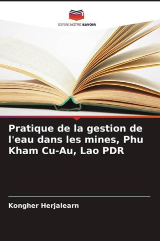 Pratique de la gestion de l'eau dans les mines, Phu Kham Cu-Au, Lao PDR