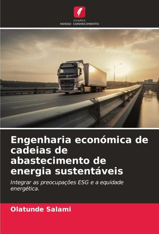 Engenharia económica de cadeias de abastecimento de energia sustentáveis