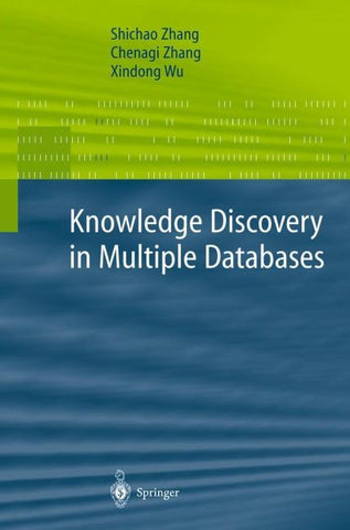 Knowledge Discovery in Multiple Databases
