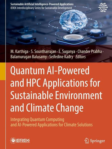 Quantum AI-Powered and HPC Applications for Sustainable Environment and Climate Change