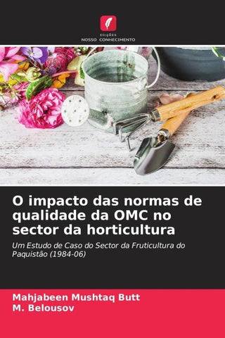 O impacto das normas de qualidade da OMC no sector da horticultura