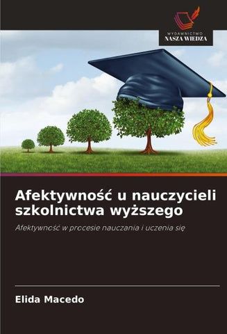Afektywno¿¿ u nauczycieli szkolnictwa wy¿szego