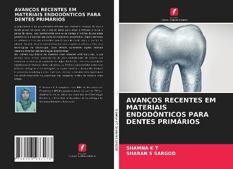 AVANÇOS RECENTES EM MATERIAIS ENDODÔNTICOS PARA DENTES PRIMÁRIOS