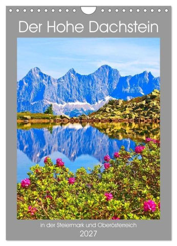 Der Hohe Dachstein (Wandkalender 2027 DIN A4 hoch), CALVENDO Monatskalender