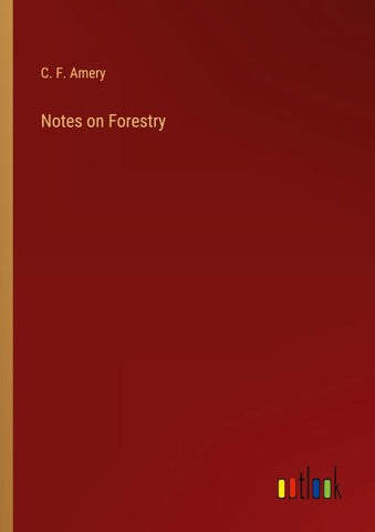Notes on Forestry