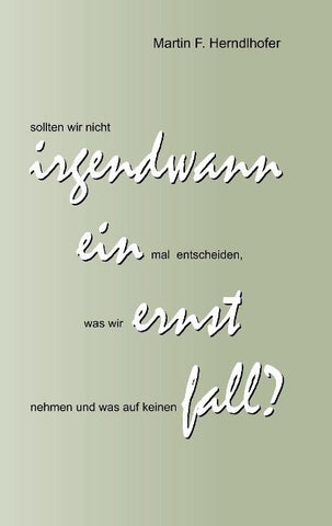 Irgendwann ein Ernstfall?