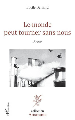 Le monde peut tourner sans nous