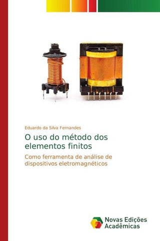 O uso do método dos elementos finitos