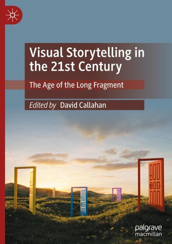 Visual Storytelling in the 21st Century