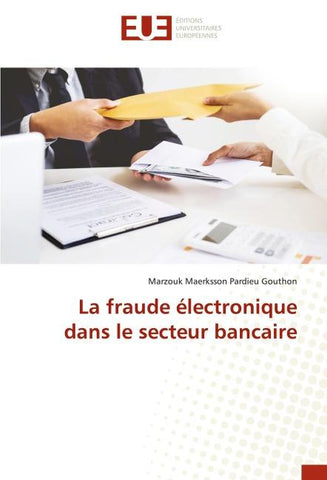 La fraude électronique dans le secteur bancaire