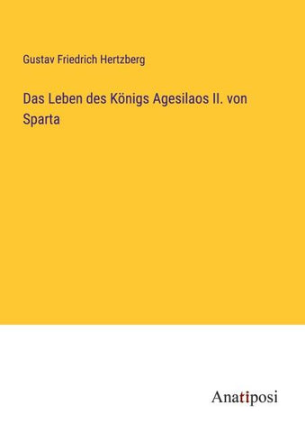 Das Leben des Königs Agesilaos II. von Sparta