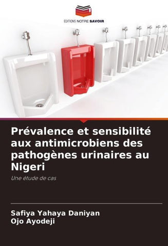 Prévalence et sensibilité aux antimicrobiens des pathogènes urinaires au Nigeri