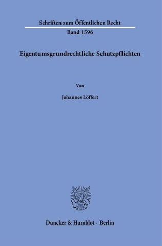 Eigentumsgrundrechtliche Schutzpflichten