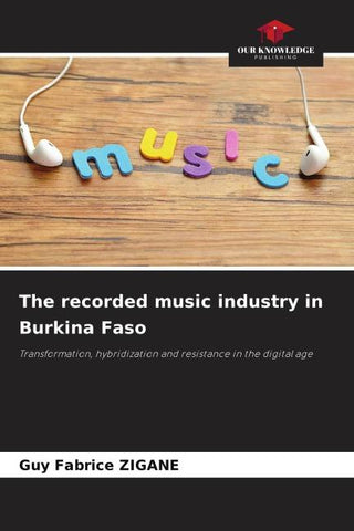 The recorded music industry in Burkina Faso