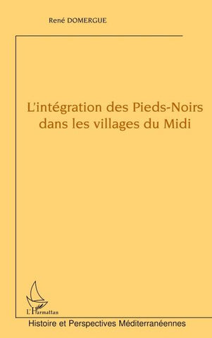 L'intégration des Pieds-Noirs dans les villages du Midi