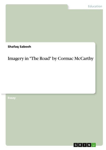 Imagery in "The Road" by Cormac McCarthy