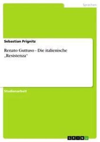 Renato Guttuso -  Die italienische "Resistenza"