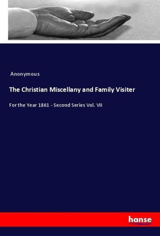 The Christian Miscellany and Family Visiter